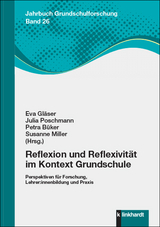 Reflexion und Reflexivität im Kontext Grundschule - 