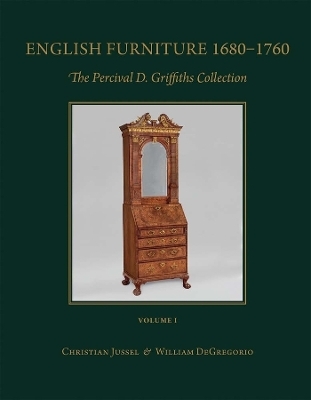 English Furniture 1680 - 1760; English Needlework 1600 - 1740 - Christian Jussel, William DeGregorio