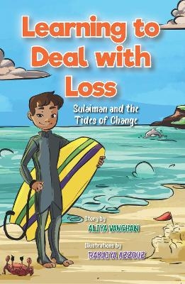 Learning to Deal with Loss - Aliya Vaughan