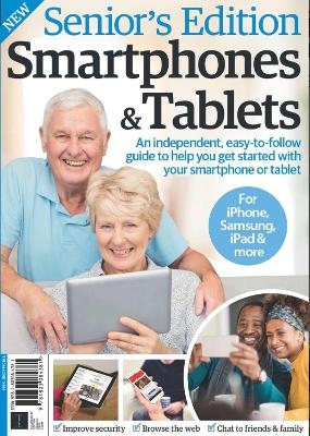 Senior's Edition: Smartphones & Tablets -  Future Publishing