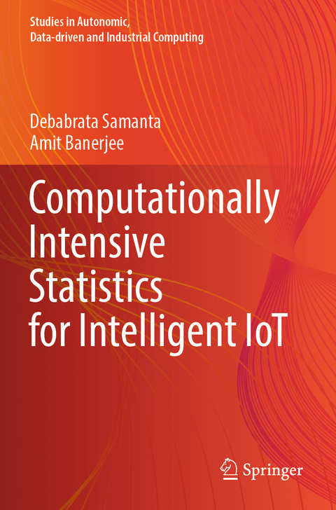 Computationally Intensive Statistics for Intelligent IoT - Debabrata Samanta, Amit Banerjee