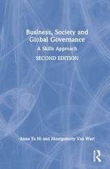 Business, Society and Global Governance - Ya Ni, Anna; Van Wart, Montgomery