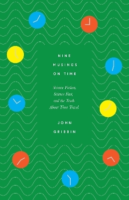 Nine Musings on Time - John Gribbin