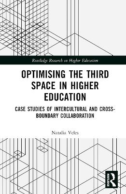 Optimising the Third Space in Higher Education - Natalia Veles