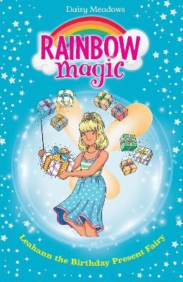 Rainbow Magic: Leahann the Birthday Present Fairy - Daisy Meadows