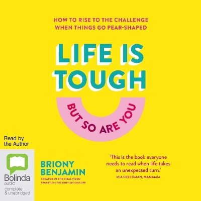 Life is Tough (But So Are You) - Briony Benjamin