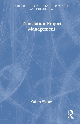 Translation Project Management - Callum Walker