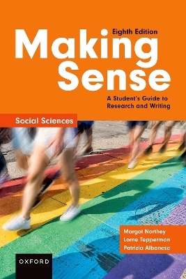 Making Sense in the Social Sciences - Margot Northey, Lorne Tepperman, Patrizia Albanese