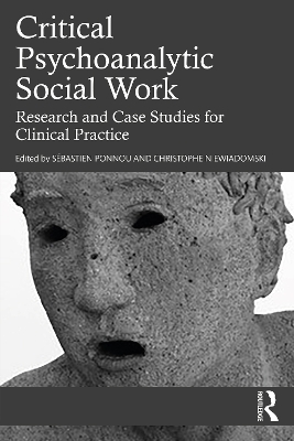 Critical Psychoanalytic Social Work - 