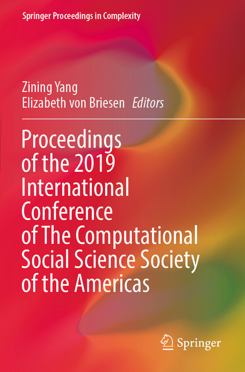 Proceedings of the 2019 International Conference of The Computational Social Science Society of the Americas - 