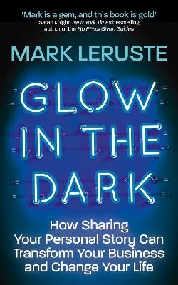 Glow in the dark - Mark Leruste