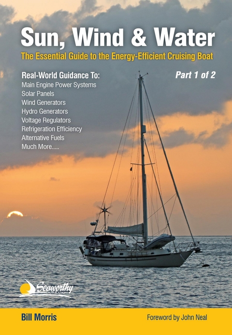 The Captain's Guide to Alternative Energy Afloat - Part 1 of 2 - Bill Morris