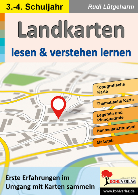 Landkarten lesen & verstehen lernen - Rudi Lütgeharm