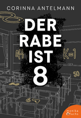 Der Rabe ist 8 - Antelmann, Corinna