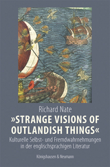 »Strange Visions of Outlandish Things« - Richard Nate