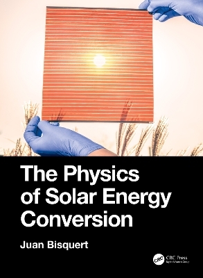 The Physics of Solar Energy Conversion - Juan Bisquert