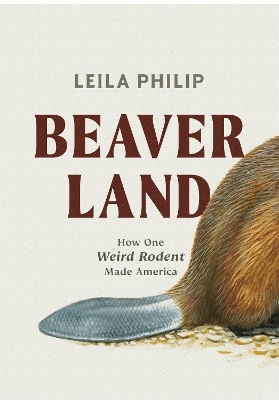 Beaverland - Leila Philip