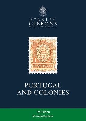 Portugal & Colonies Stamp Catalogue 1st Edition - Stanley Gibbons