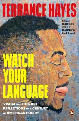 Watch Your Language - Terrance Hayes