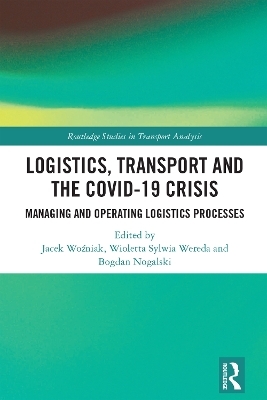 Logistics, Transport and the COVID-19 Crisis - 