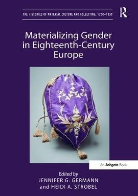 Materializing Gender in Eighteenth-Century Europe - 