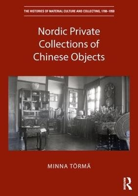 Nordic Private Collections of Chinese Objects - Minna Törmä