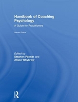 Handbook of Coaching Psychology - Palmer, Stephen; Whybrow, Alison