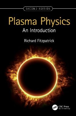 Plasma Physics - Richard Fitzpatrick