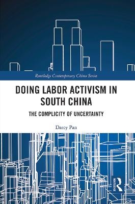 Doing Labor Activism in South China - Darcy Pan