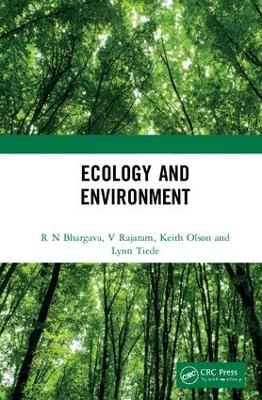 Ecology and Environment - R N Bhargava, V Rajaram, Keith Olson, Lynn Tiede