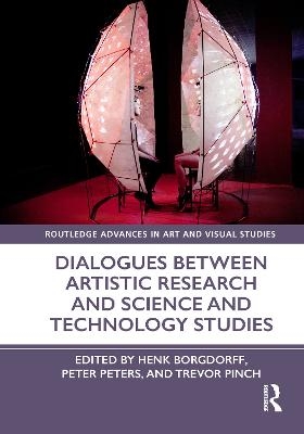 Dialogues Between Artistic Research and Science and Technology Studies - 