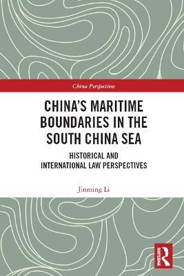 China's Maritime Boundaries in the South China Sea - Jinming Li