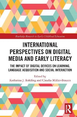 International Perspectives on Digital Media and Early Literacy - 