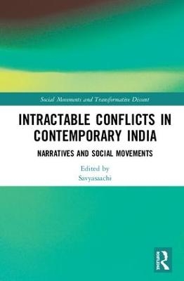 Intractable Conflicts in Contemporary India - 