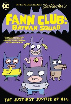 Fann Club: Batman Squad - Jim Benton