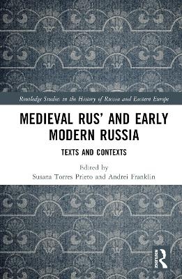 Medieval Rus’ and Early Modern Russia - 