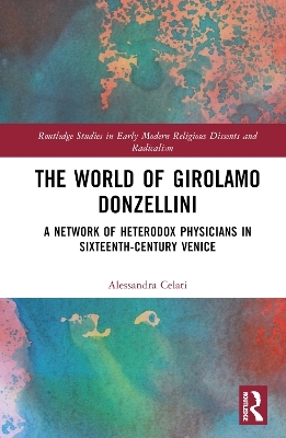 The World of Girolamo Donzellini - Alessandra Celati