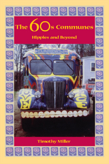 The 60s Communes - Timothy Miller