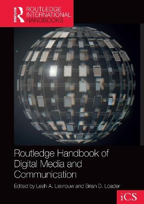 Routledge Handbook of Digital Media and Communication - 