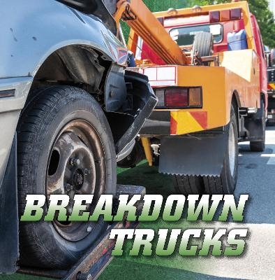 Breakdown Trucks - Nancy Dickmann