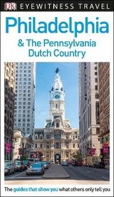 DK Philadelphia and the Pennsylvania Dutch Country - DK Travel