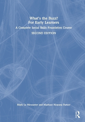 What's the Buzz? For Early Learners - Mark Le Messurier, Madhavi Nawana Parker