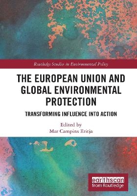 The European Union and Global Environmental Protection - 