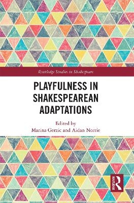 Playfulness in Shakespearean Adaptations - 