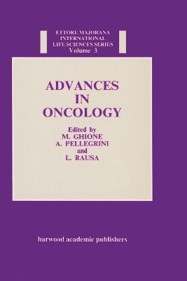 Advances in Oncology - M. Ghione, L. Rausa, A. Pellegrini