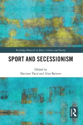 Sport and Secessionism - 