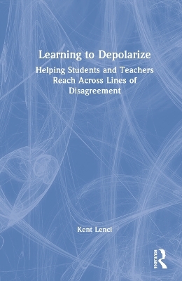 Learning to Depolarize - Kent Lenci