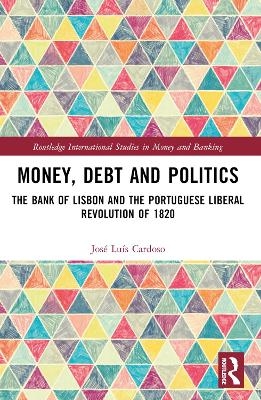 Money, Debt and Politics - José Luís Cardoso