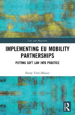 Implementing EU Mobility Partnerships - Fanny Tittel-Mosser