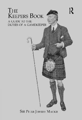 The Keepers Book - Sir Peter Jeffery Mackie